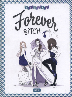 Forever Bitch
