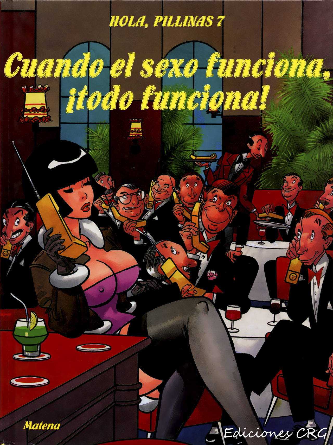 Salut, Les Coquines / Hola, Pillinas 07 – Cuando el sexo funciona, ¡todo funciona! page 1 full