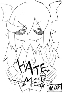 HATE ME!