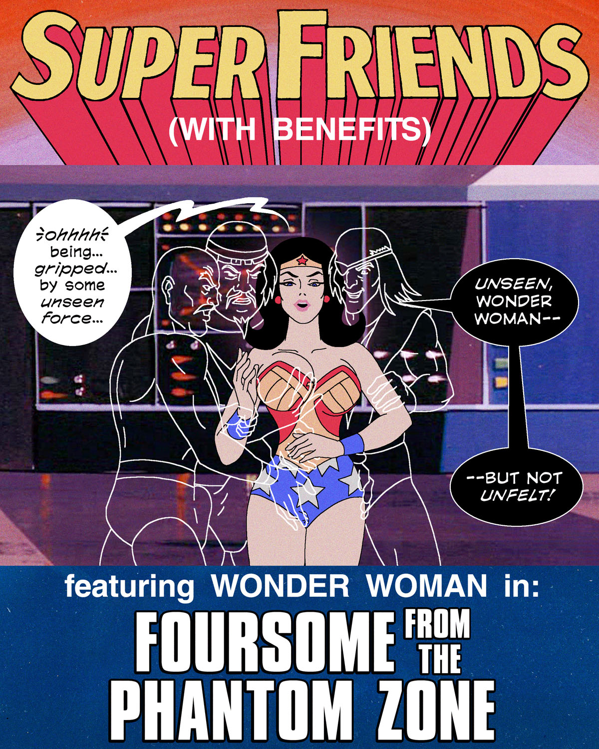 Super Friends with Benefits: Foursome from the Phantom Zone page 1 full