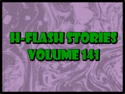 H-Flash Stories Volume 141