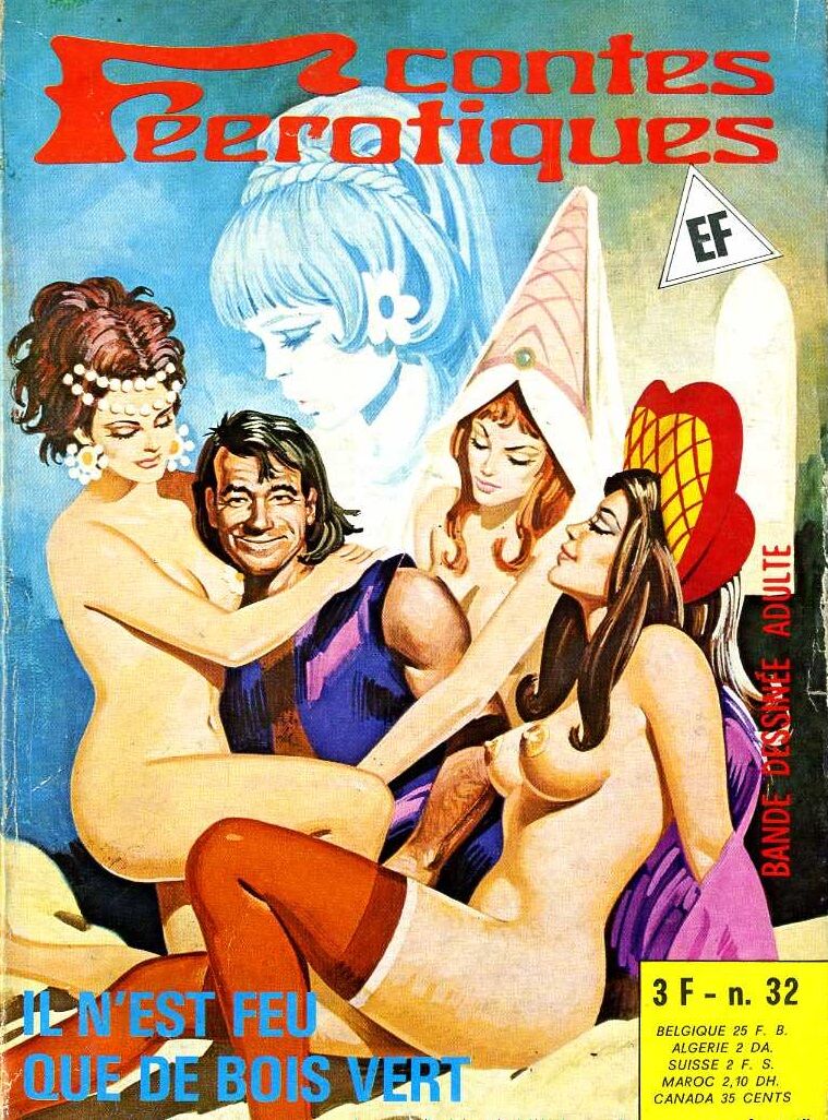 Elvifrance - Contes féérotiques 32 - Il n'est feu que de bois vert page 1 full