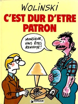 C'est Dur D'Etre Patron