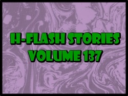 H-Flash Stories Volume 137