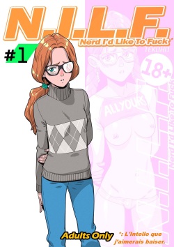 N.I.L.F. – Nerd I’d Like to Fuck / L'Intello que j'aimerais baiser + Bonus