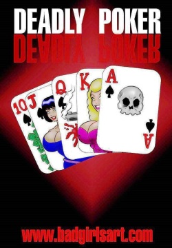 BadGirlsArt - Deadly Poker