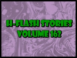 H-Flash Stories Volume 162
