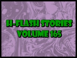 H-Flash Stories Volume 165