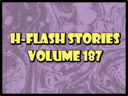 H-Flash Stories Volume 187