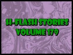 H-Flash Stories Volume 179