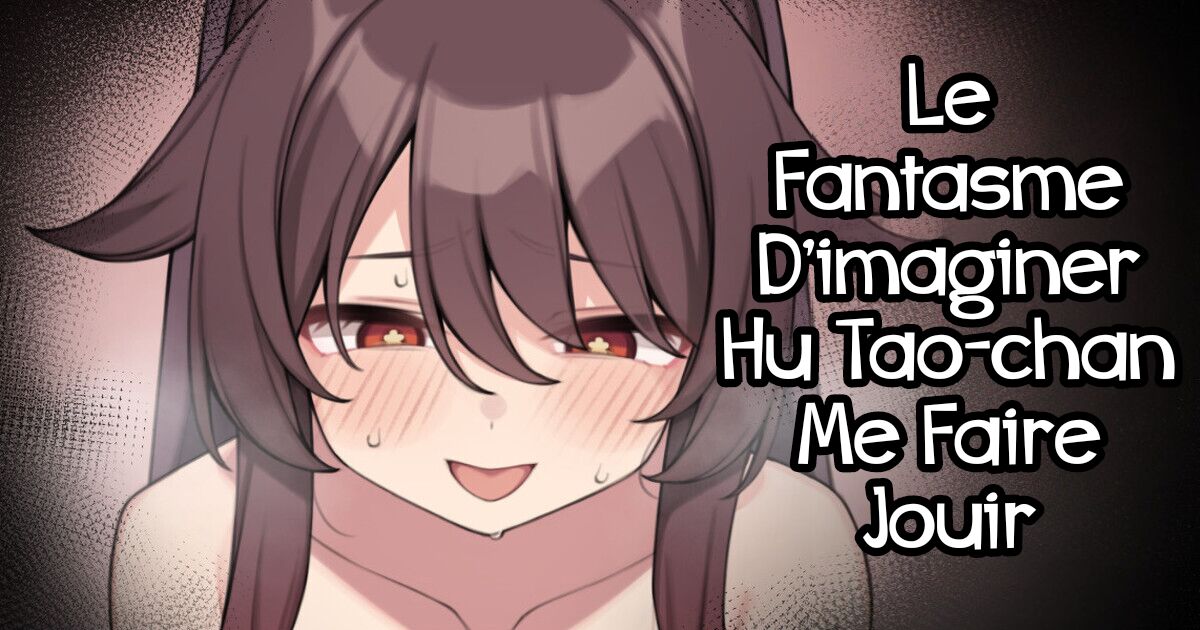 Hu Tao-chan ga Ikasete Kureru Mousou E | Le fantasme d’imaginer Hu Tao-chan me faire jouir page 1 full
