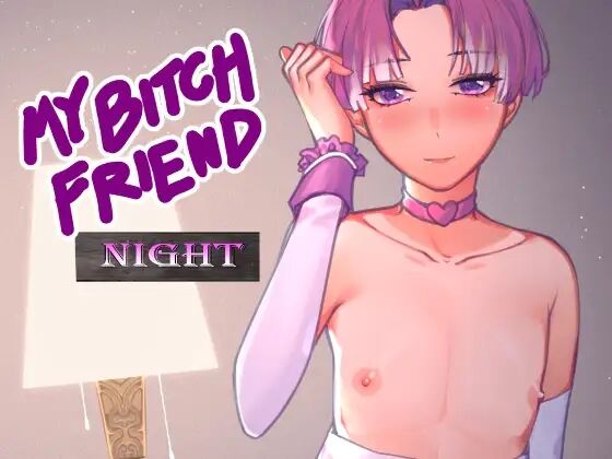 My bitch friend Night page 1 full