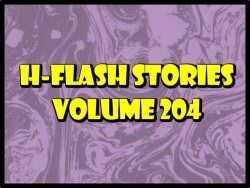 H-Flash Stories Volume 204