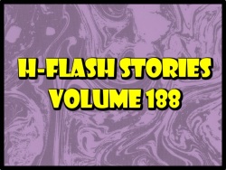 H-Flash Stories Volume 188