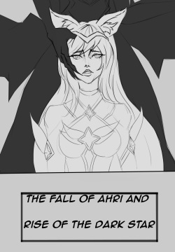 The Fall of Ahri and Rise of the Dark Star
